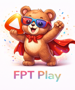 FPT Play Bản Quyền Chuẩn Xem Mượt Trên Mọi Thiết Bị