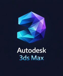 Autodesk 3ds Max – Dựng Hình & Render 3D Chất Lượng Cao