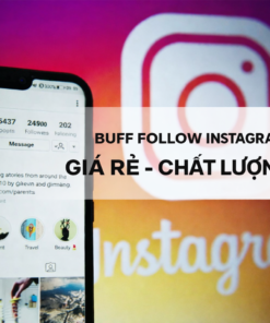Mua Follow Instagram Thật 100% – Tăng Nhanh Trong 24h