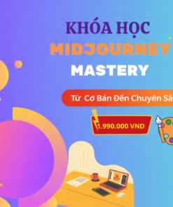 Khóa Học Midjourney Mastery - Làm Chủ Siêu AI Vẽ Tranh