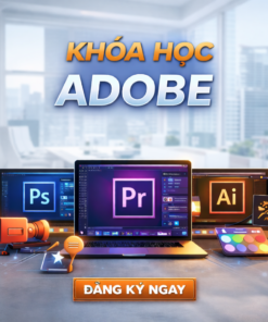 Khóa Học Hướng Dẫn Sử Dụng AdobePremiere Cơ Bản