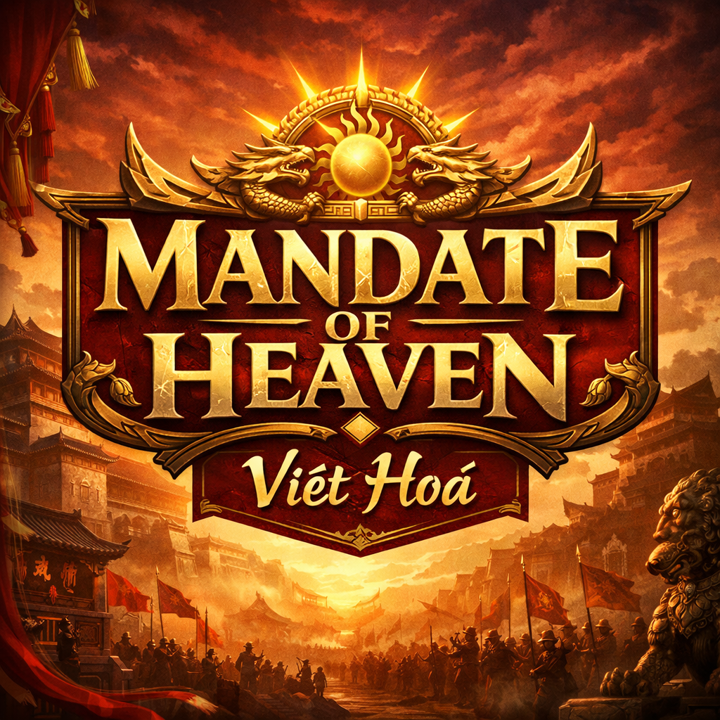 Mandate Of Heaven Việt Hoá