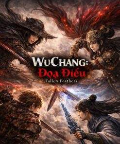 Wuchang: Fallen Feathers PC Việt Hoá – Hành Động Chặt Chém Khó
