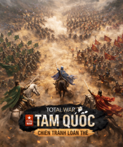 Total War: Three Kingdoms Việt Hóa Giá Tốt – Chơi Offline Mượt