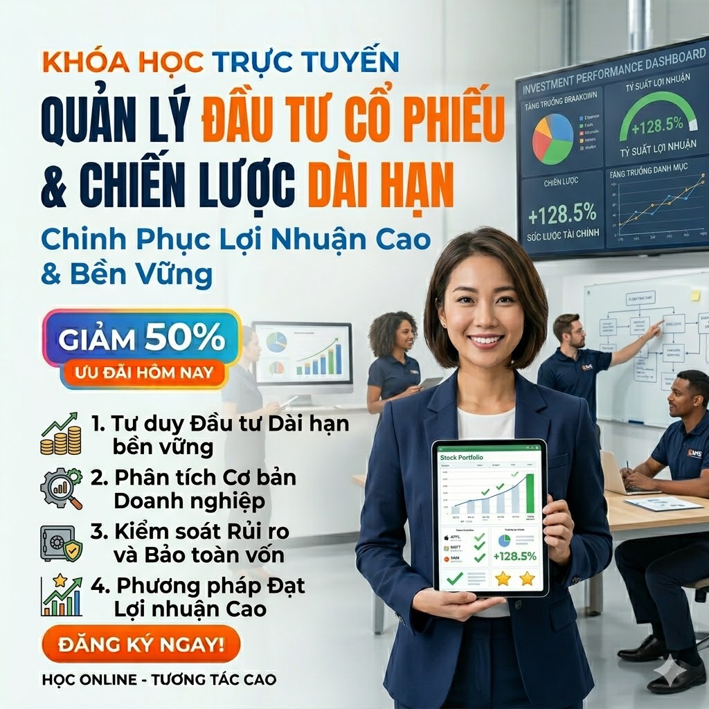 Đầu Tư Cổ Phiếu Dài Hạn: Chiến Lược Tăng Trưởng Vốn Bền Vững & Tỷ Suất Lợi Nhuận Cao